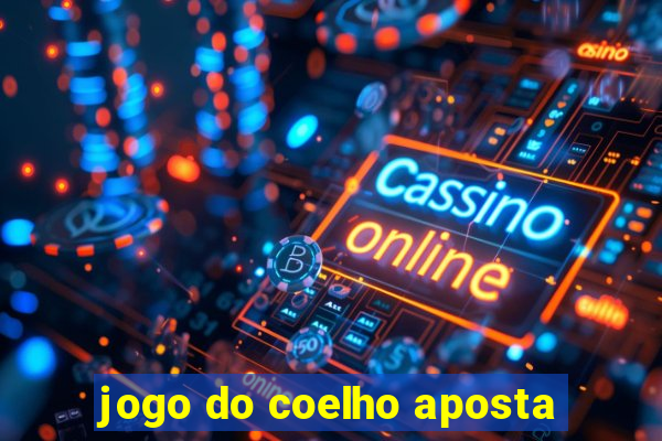 jogo do coelho aposta